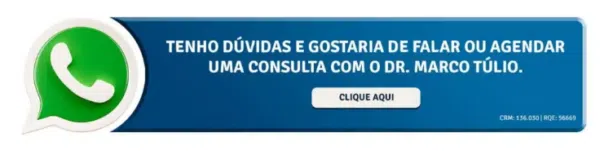 Conclusão: o tratamento certo começa pela avaliação certa! Banner com ícone do WhatsApp, convite para tirar dúvidas ou agendar uma consulta com o Dr. Marco Túlio e botão “Clique aqui”.